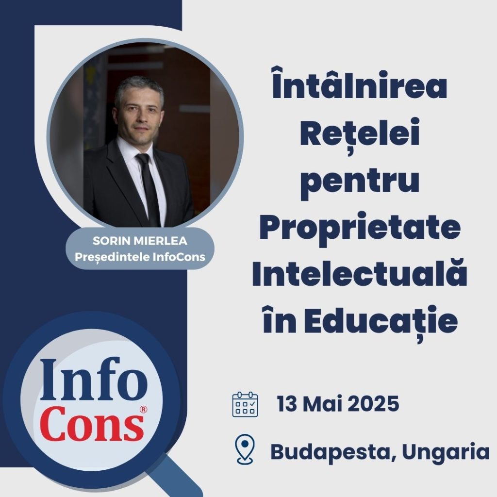 Sorin Mierlea , Președintele InfoCons Protecția Consumatorilor , participă la întâlnirea rețelei pentru Proprietate Intelectuală în Educație