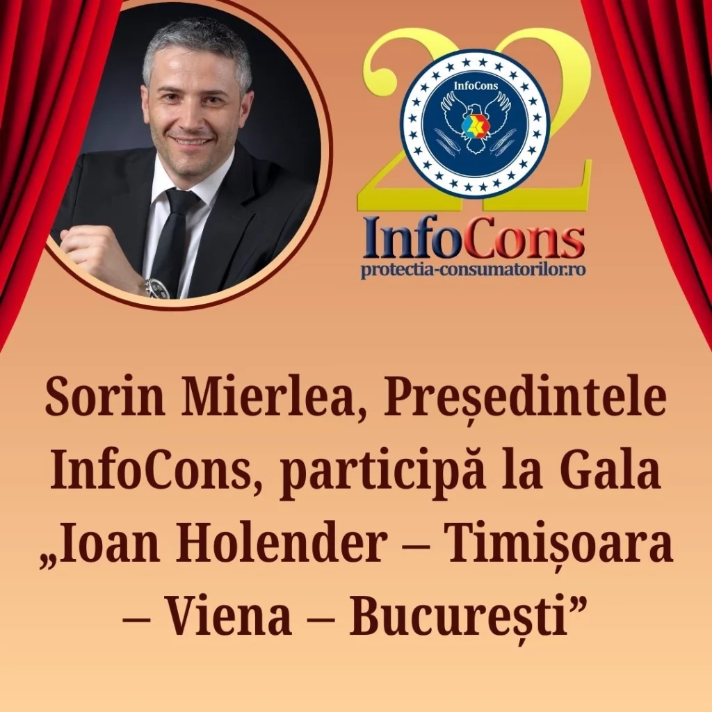 Sorin Mierlea , Președintele InfoCons Protecția Consumatorului , participă la Gala „Ioan Holender – Timișoara – Viena – București”, găzduită de Opera Națională București