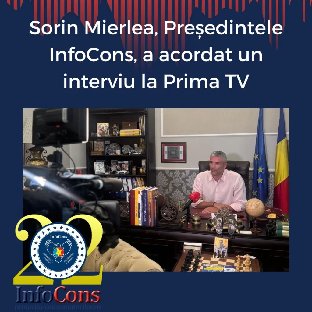 Sorin Mierlea , Președintele InfoCons - Protecția Consumatorilor , a acordat un interviu pentru Prima TV
