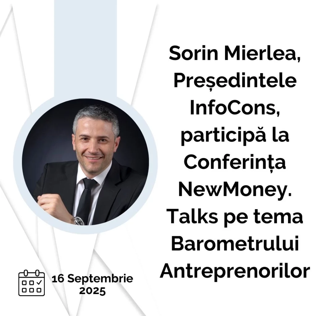 Sorin Mierlea , Președintele InfoCons Protecția Consumatorului , participă la Conferința NewMoney.Talks pe tema Barometrului Antreprenorilor