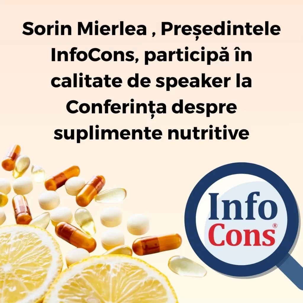 Sorin Mierlea , Președintele InfoCons Protecția Consumatorului , participă în calitate de speaker la Conferința despre suplimente nutritive