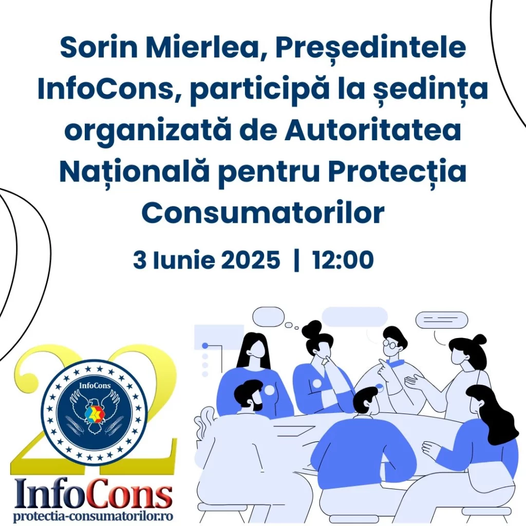 Sorin Mierlea , Președintele InfoCons Protecția Consumatorilor , participă la ședința organizată de Autoritatea Națională pentru Protecția Consumatorilor