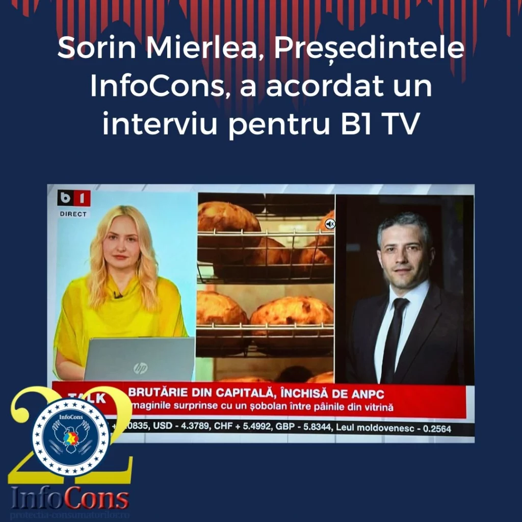 Sorin Mierlea , Președintele InfoCons Protecția Consumatorului , a acordat un interviu pentru B1 TV