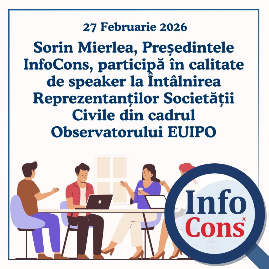 Sorin Mierlea , Președintele InfoCons Protecția Consumatorilor , participă în calitate de speaker la Întâlnirea Reprezentanților Societății Civile din cadrul Observatorului EUIPO