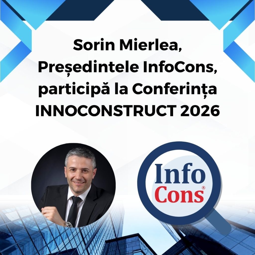 Sorin Mierlea , Președintele InfoCons Protecția Consumatorilor , participă la Conferința INNOCONSTRUCT 2026