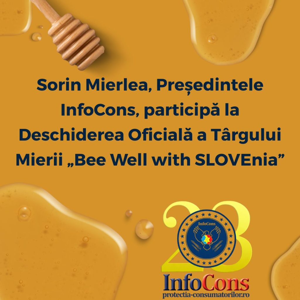 Sorin Mierlea , Președintele InfoCons Protecția Consumatorilor , participă la Deschiderea Oficială a Târgului Mierii „Bee Well with SLOVEnia”