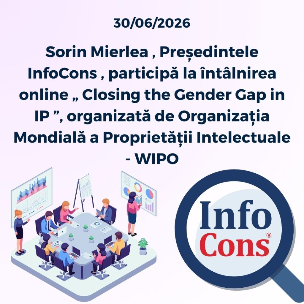 Sorin Mierlea , Președintele InfoCons , participă la întâlnirea online „ Closing the Gender Gap in IP ”, organizată de Organizația Mondială a Proprietății Intelectuale - WIPO