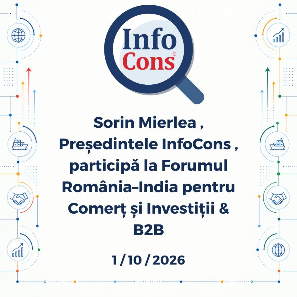Sorin Mierlea , Președintele InfoCons , participă la Forumul România–India pentru Comerț și Investiții & B2B